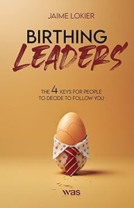 Birthing Leaders - Jaime Lokier